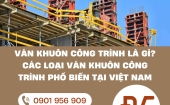 Ván khuôn công trình là gì? Các loại ván khuôn công trình phổ biến tại Việt Nam